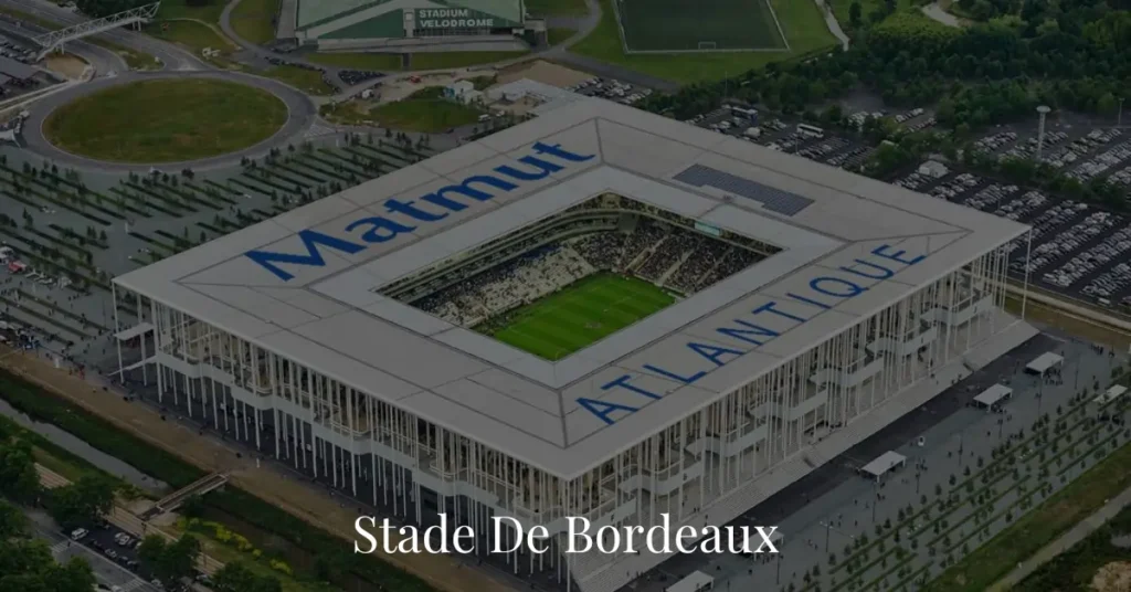 Stade De Bordeaux Stadium