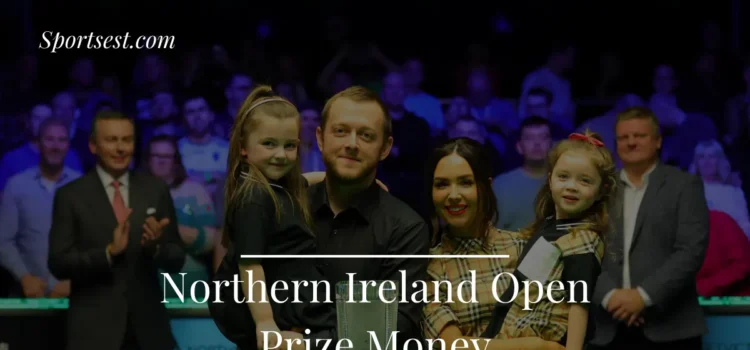 Northern Ireland Open Prize Money