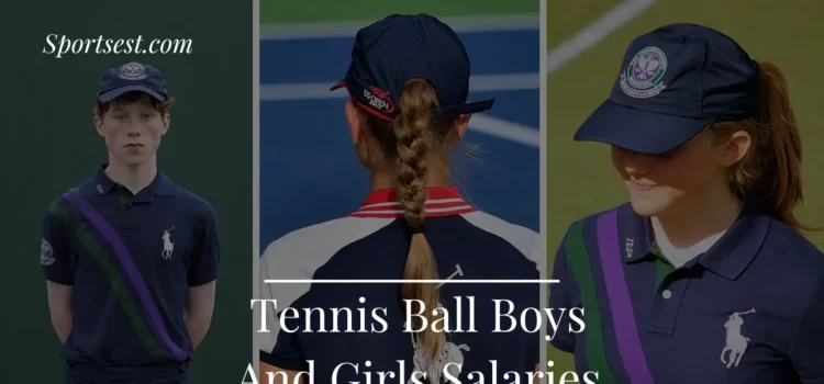 Tennis Ball Boys and Girls Salaries