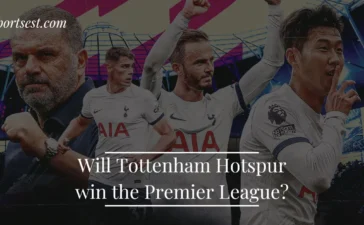 Will Tottenham Hotspur Win the Premier League - Sportsest