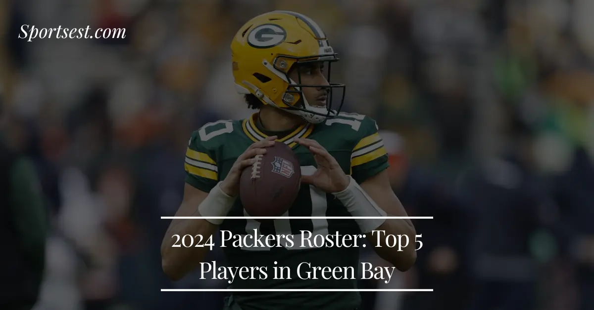 Top 5 Players In Green Bay Packers