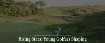 Rising Stars: Young Golfers Shaping the PGA Tour