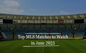 Top MLS Matches to Watch in June 2025 - Sportsest