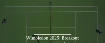 Wimbledon 2025 Breakout Stars To Watch