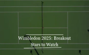 Wimbledon 2025 Breakout Stars To Watch
